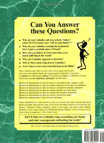 Beginning Apologetics 1: How to Explain and Defend the Catho