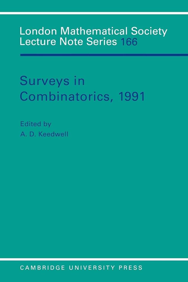 Surveys in Combinatorics, 1991 (London Mathematical Society Lecture Note Series, Series Number 166)
