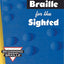 Braille for the Sighted