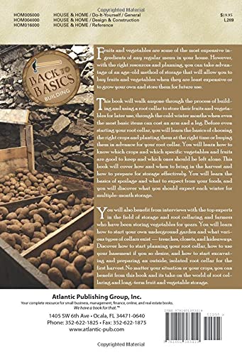 The Complete Guide to Your New Root Cellar How to Build an Underground Root Cellar and Use It for Natural Storage of Fruits and Vegetables (Back-To-Basics) — back cover