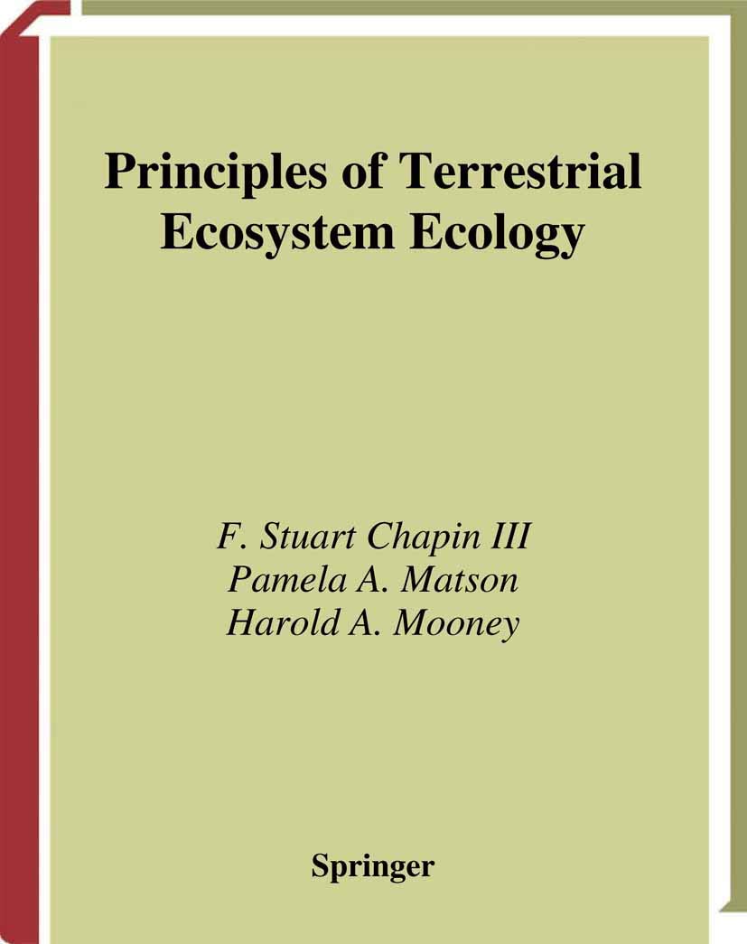 Principles of Terrestrial Ecosystem Ecology by Chapin, F. St