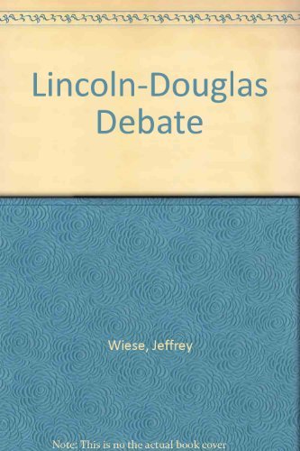 Lincoln-Douglas Debate: Values in Conflict