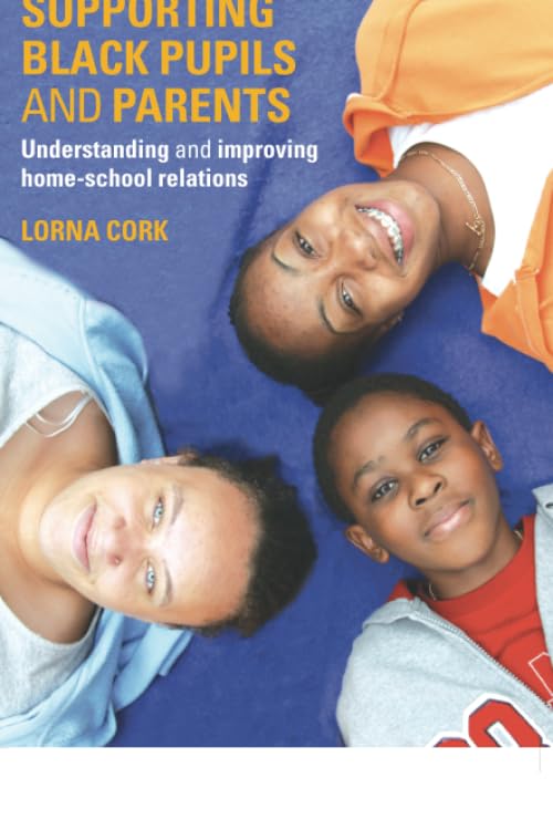 Supporting Black Pupils and Parents: Understanding and Improving