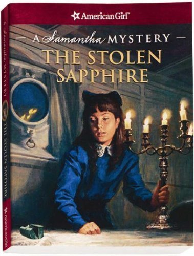 The Stolen Sapphire: A Samantha Mystery (American Girl Mysteries)