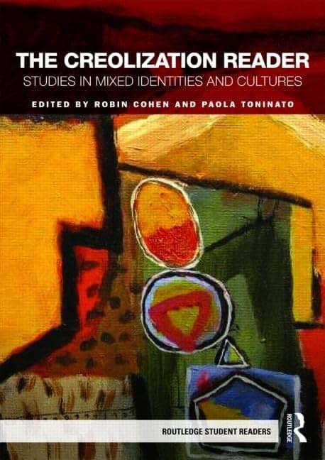 The Creolization Reader (Routledge Student Readers)