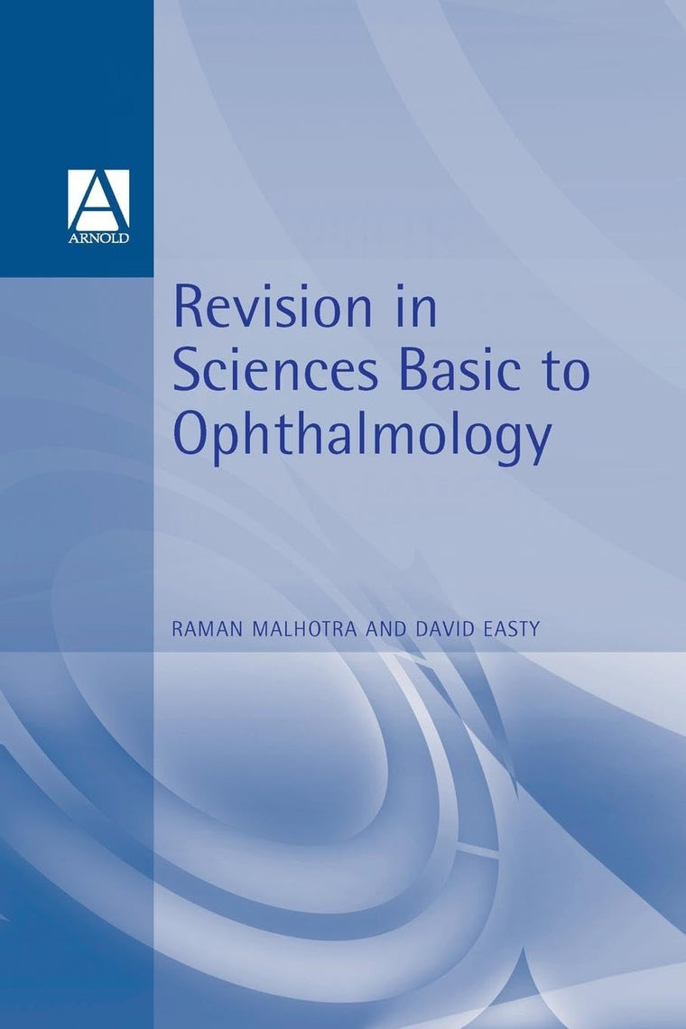Revision in Sciences Basic to Ophthalmology (Medical Finals Revision Series)