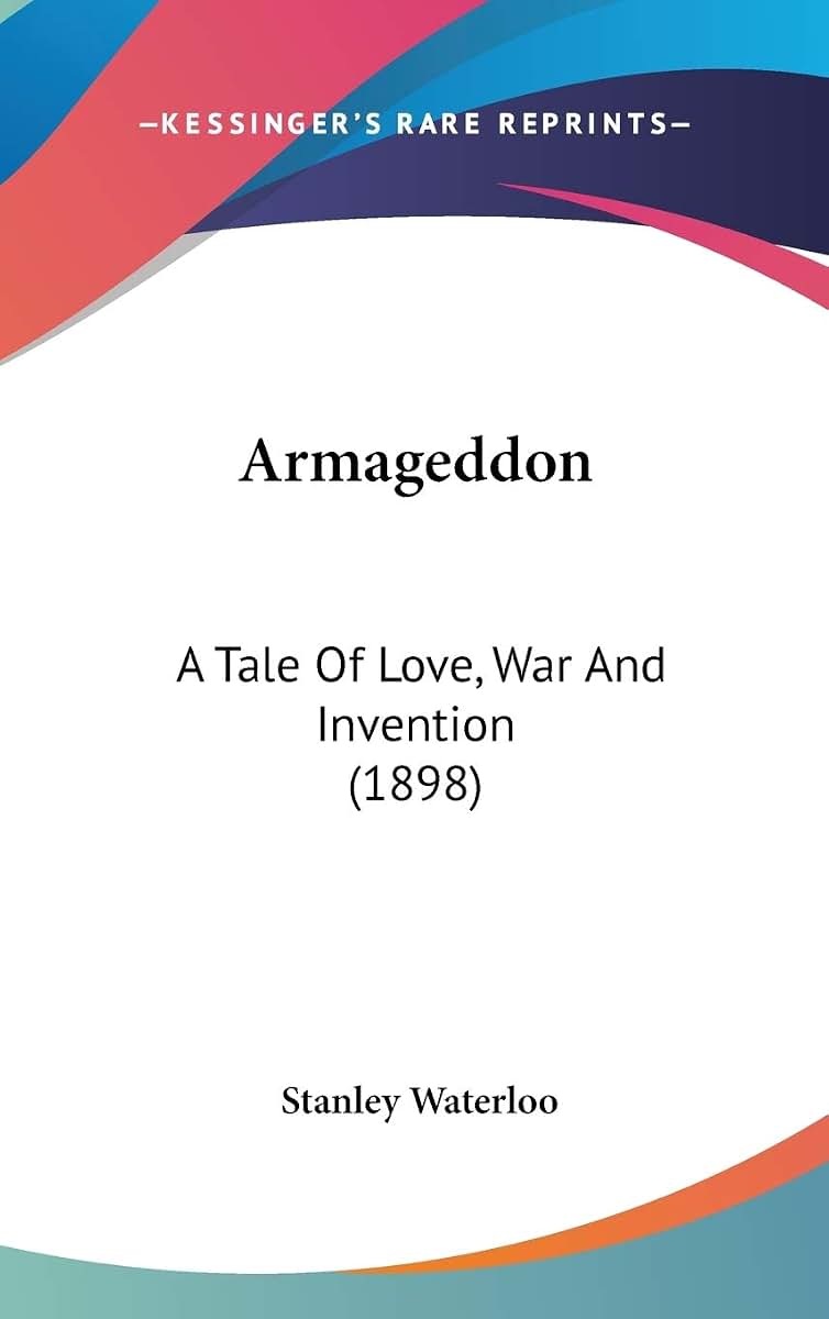 Armageddon: A Tale Of Love, War And Invention (1898)