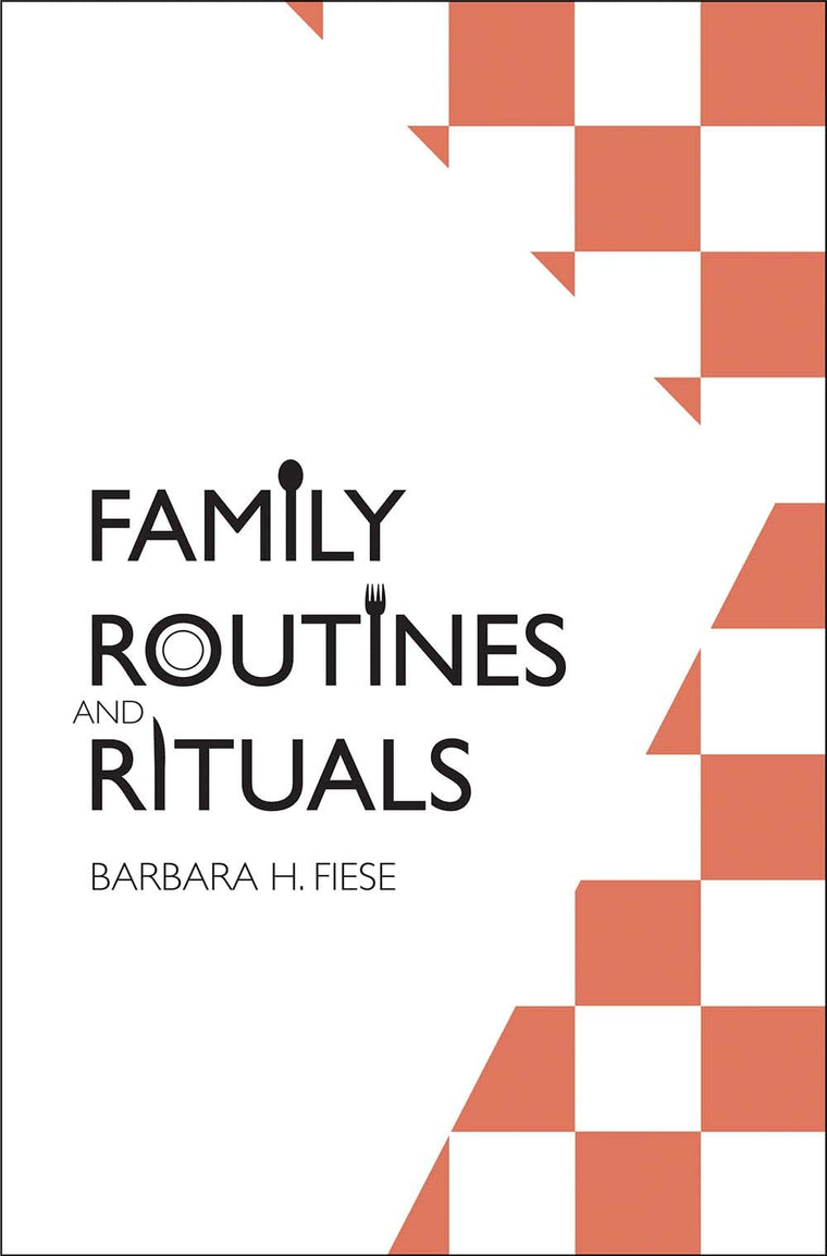 Family Routines and Rituals (Current Perspectives in Psychology)