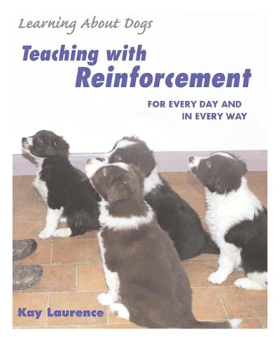 Learning about Dogs: Teaching with Reinforcement