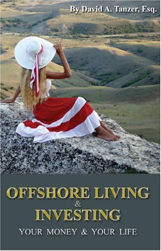 Offshore Living & Investing, 1st edition