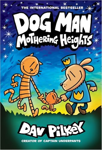 Dog Man: Mothering Heights: A Graphic Novel (Dog Man #10): From the Creator of Captain Underpants (10)
