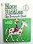 MORE RIDDLES (Beginner Books)