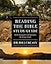 Reading the Bible Study Guide: Book Summaries and Questions for Deeper Study