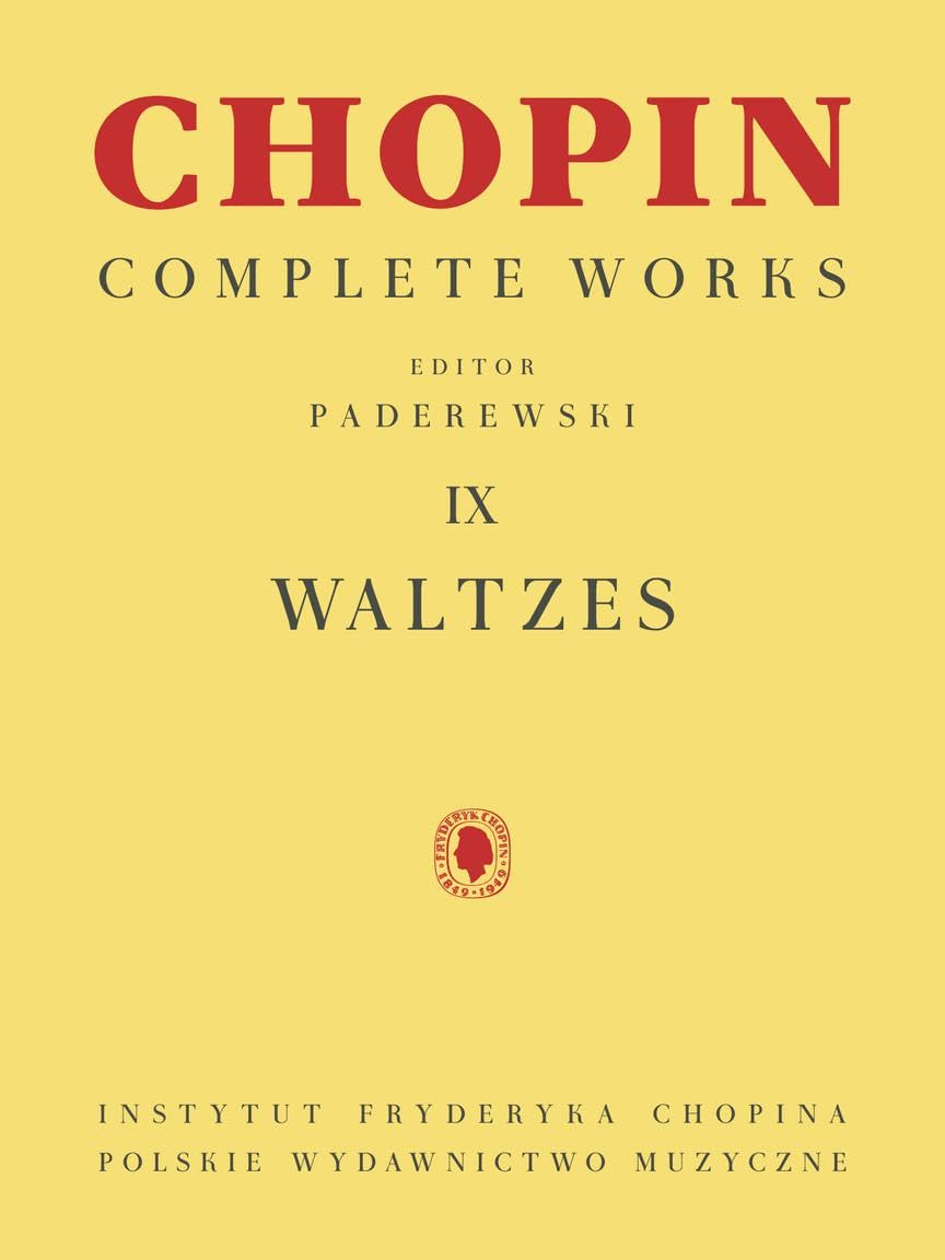 WALTZES: CHOPIN COMPLETE WORKS VOL. IX (CHOPIN COMPLETE WORKS 9) - CLASSICAL PIANO SHEET MUSIC BOO