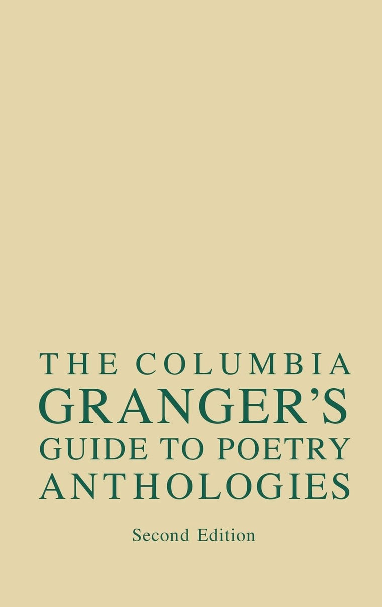 Columbia Granger's.. Guide to Poetry Anthologies