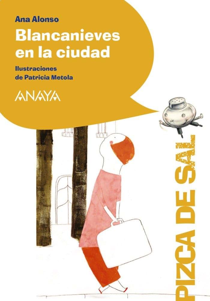 Blancanieves en la ciudad (Pizca de sal / Pinch of Salt) (Spanish Edition)