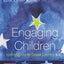 Engaging Children: Igniting a Drive for Deeper Learning