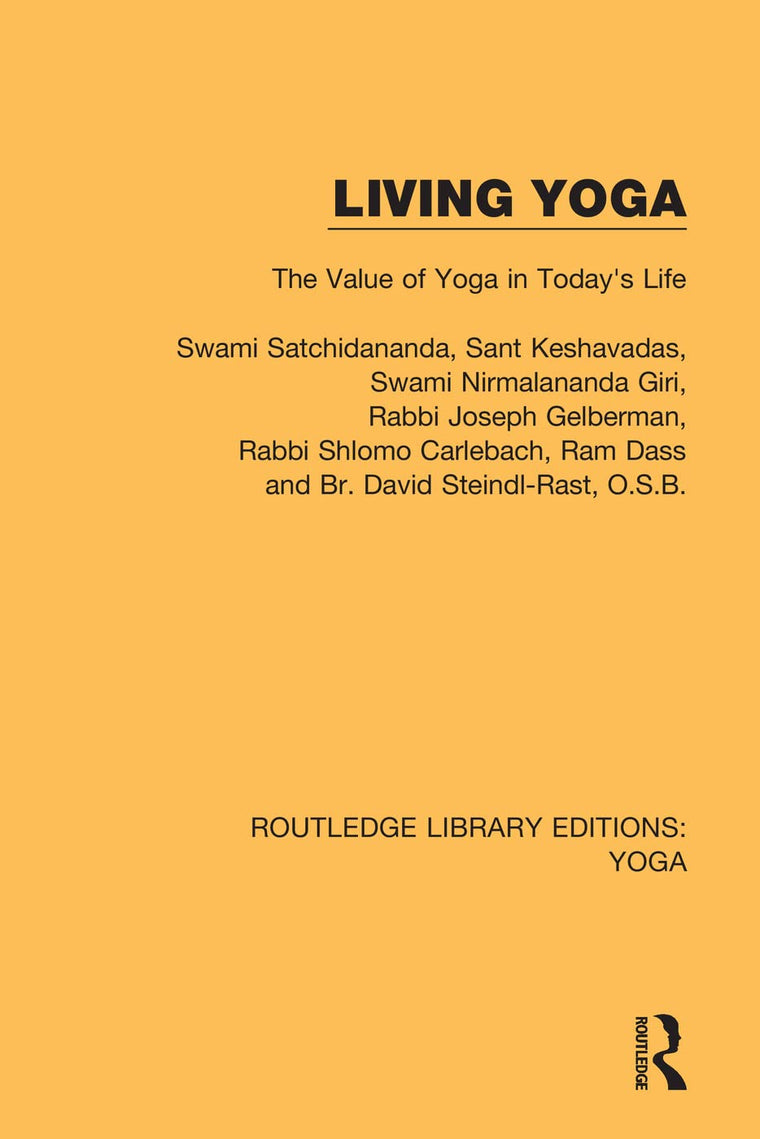 Living Yoga (Routledge Library Editions: Yoga)