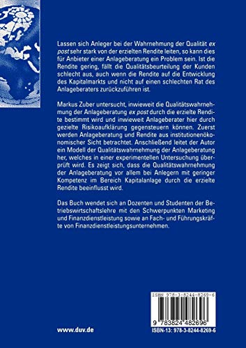 Rendite und Qualittswahrnehmung: Eine experimentelle Untersuchung zur Anlageberatung (Marketing und Neue Institutionenkonomik) (German Edition)