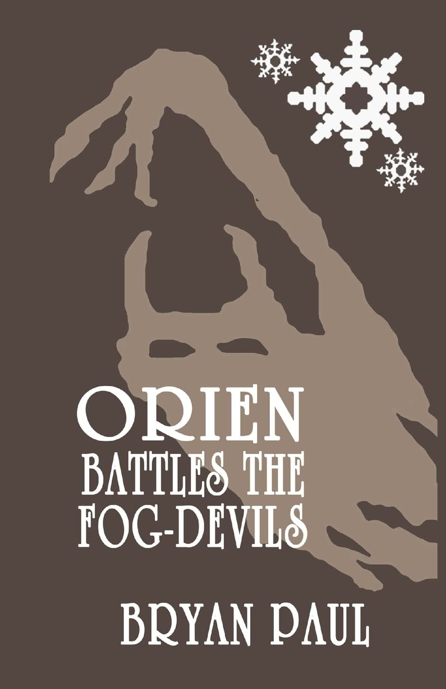 Orien Battles The Fog-Devils