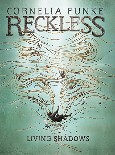 Living Shadows (Reckless, 2)