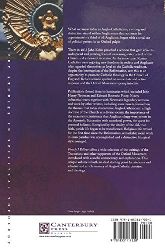 Firmly I Believe: An Oxford Movement Reader (Canterbury Studies in Spiritual Theology)