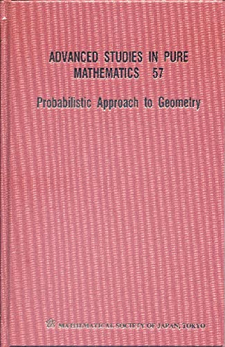 Probabilistic Approach to Geometry (Advanced Studies in Pure Mathematics)