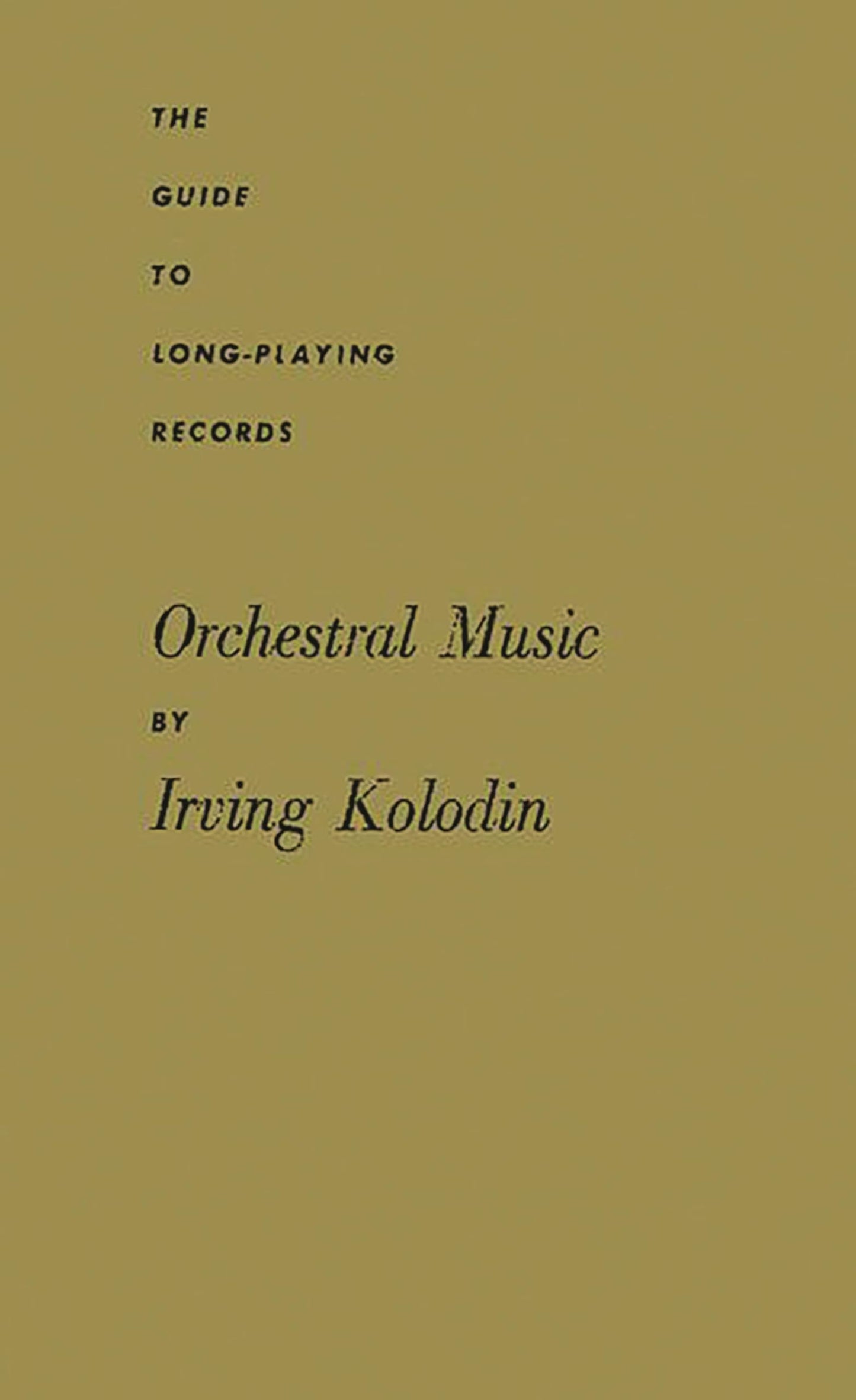 Orchestral Music: (The Guide to Long-Playing Records)