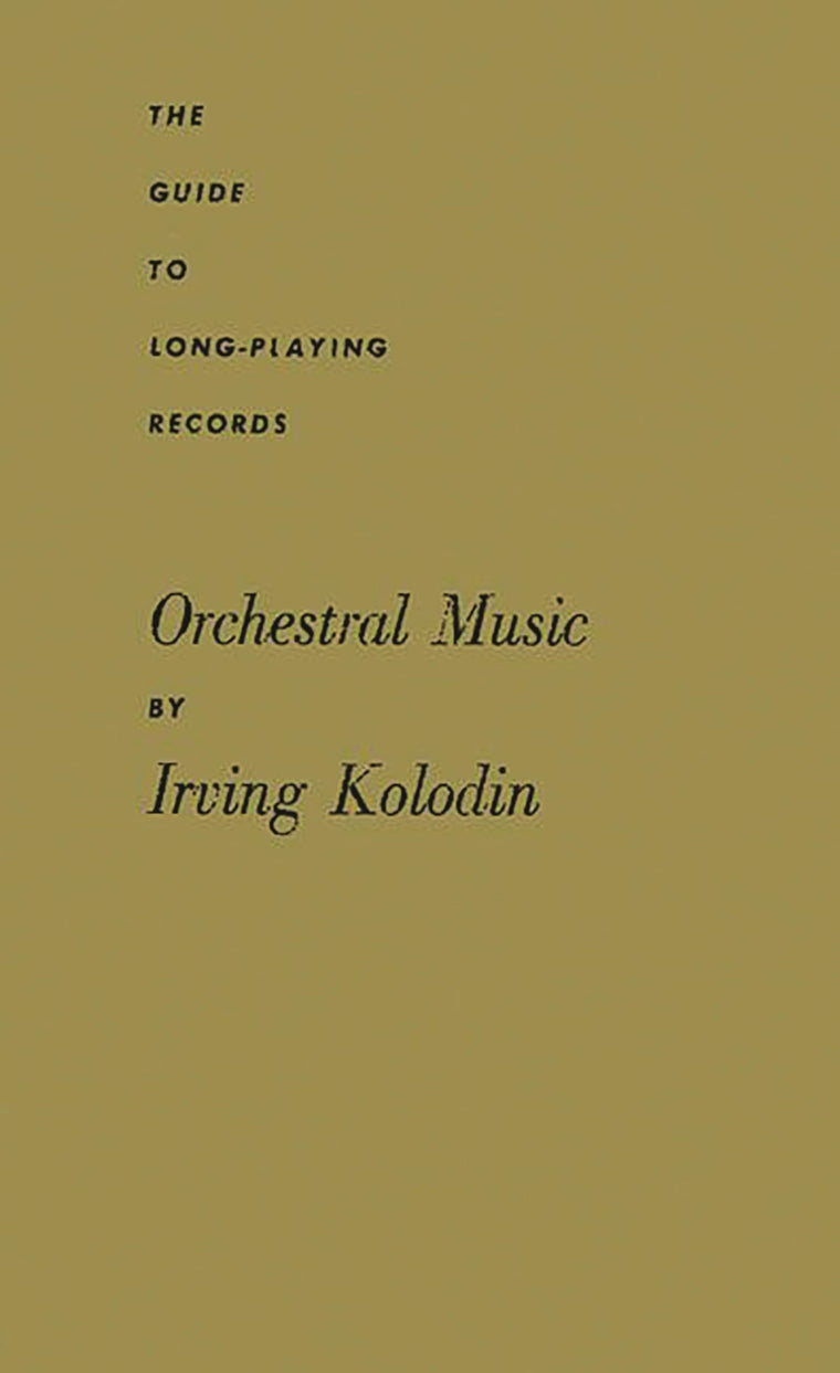Orchestral Music: (The Guide to Long-Playing Records)