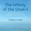 The Infinity of the Unsaid: Unformulated Experience, Language, and the Nonverbal (Psychoanalysis in a New Key Book Series)