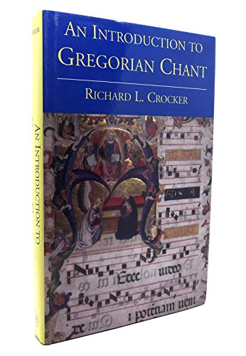 An Introduction to Gregorian Chant