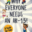 Why Everyone Needs an AR-15: A Guide for Kids (Silly Kids Books)