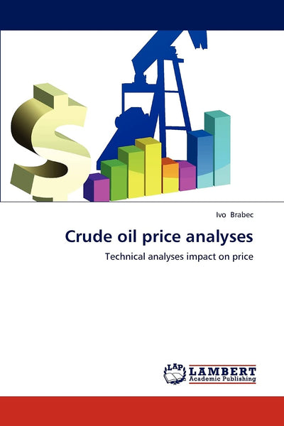 Crude oil price analyses: Technical analyses impact on price