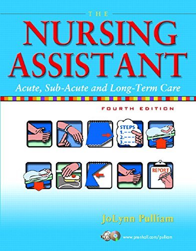 The Nursing Assistant: Acute, Subacute, and Long-Term Care