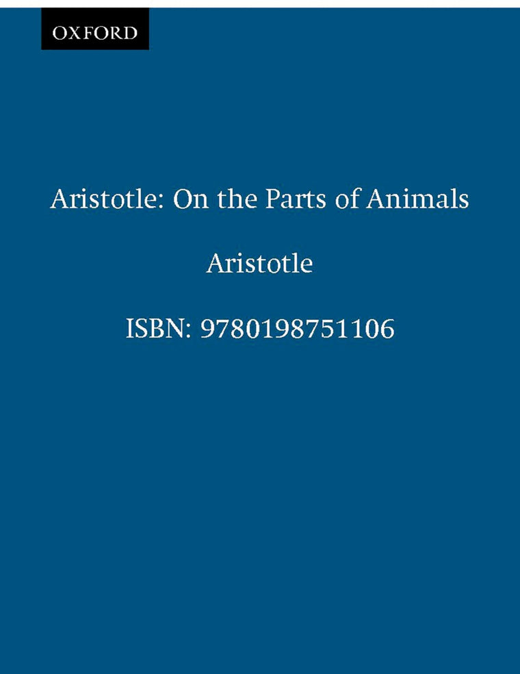 Aristotle: On the Parts of Animals I-IV (Clarendon Aristotle Series)