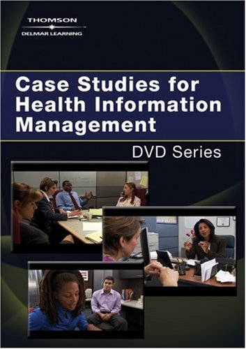 Case Studies for Health Information Management: Dvd Series