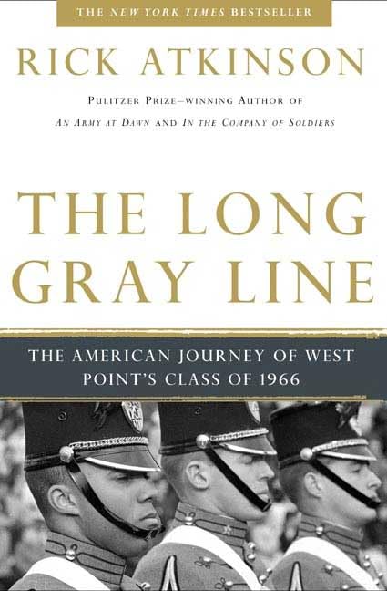 The Long Gray Line: The American Journey of West Point's Class of 1966