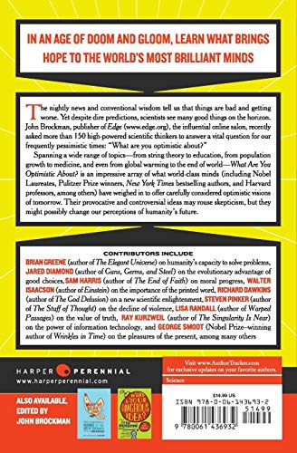 What Are You Optimistic About?: Today's Leading Thinkers on Why Things Are Good and Getting Better (Edge Question Series)