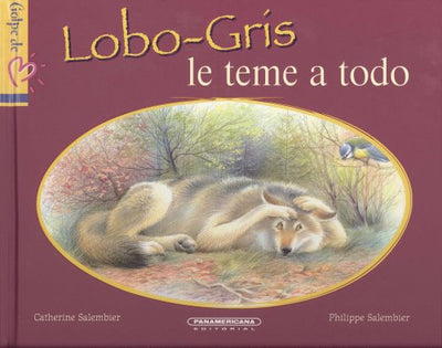 Lobo Gris le teme a todo (Spanish Edition)