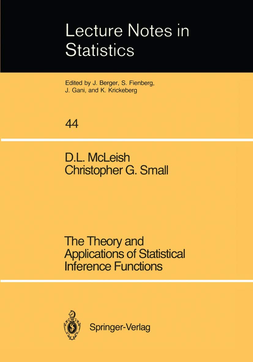 The Theory and Applications of Statistical Interference Functions (Lecture Notes in Statistics, 44)