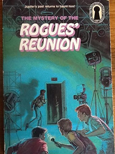 The Mystery of the Rogue's Reunion (The Three Investigators)