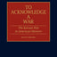 To Acknowledge a War: The Korean War in American Memory (Contributions in Military Studies)