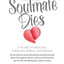 When Your Soulmate Dies: A Guide to Healing Through Heroic Mourning