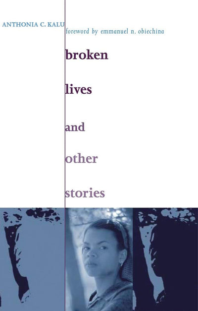 Broken Lives and Other Stories: Ris Af#79 (Volume 79) (Ohio RIS Africa Series)