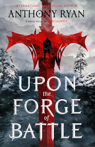 Upon the Forge of Battle (Age of Wrath, 3)