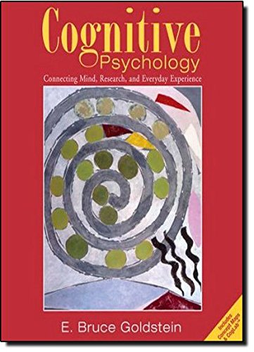 Cognitive Psychology: Connecting Mind, Research and Everyday Experience (with Coglab Online and Concept Charts Booklet)