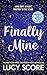 The Benevolence Series 3 Books Collection Set by Lucy Score (Pretend You're Mine, Finally Mine, Protecting What’s Mine)