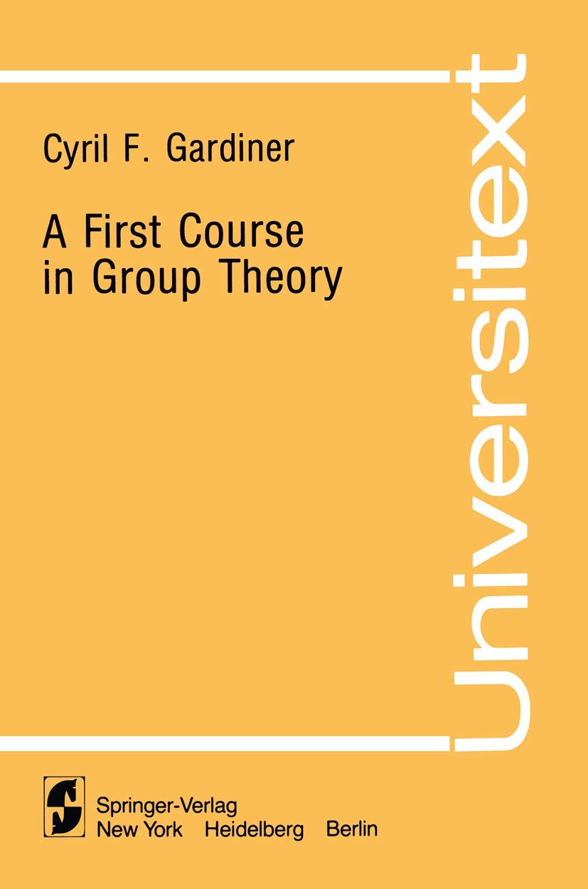 A First Course in Group Theory (Universitext)