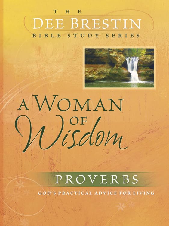 A Woman of Wisdom (Dee Brestin's Series)