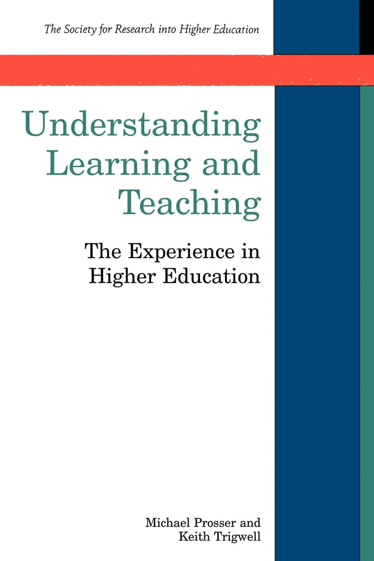 Understanding Learning And Teaching (Society for Research Into Higher Education S)
